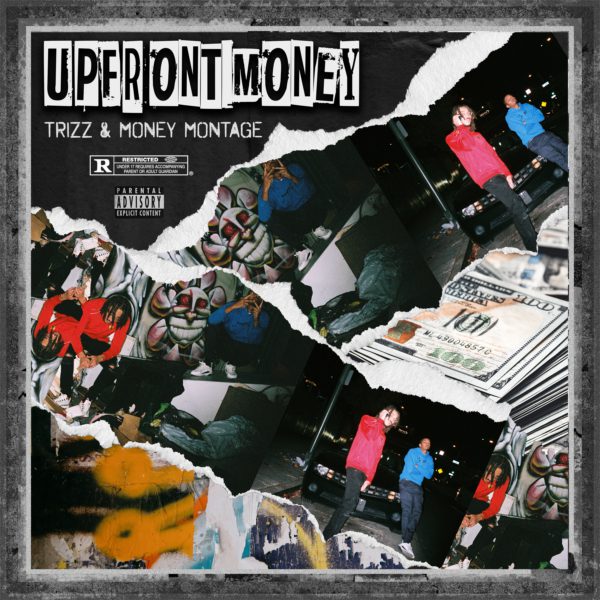 Trizz & Money Montage - Upfront Money (artwork)